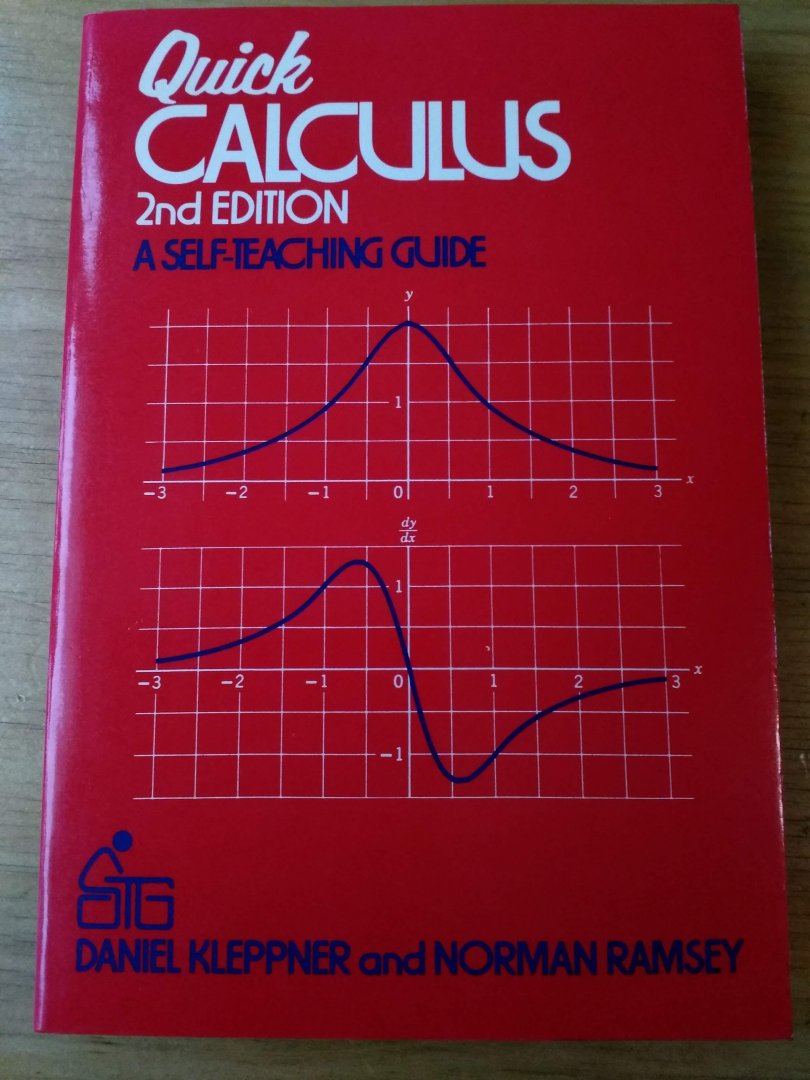 Kleppner, Daniel and Daniel Ramsey - Quick Calculus - A Self-Teaching Guide 2nd Edition