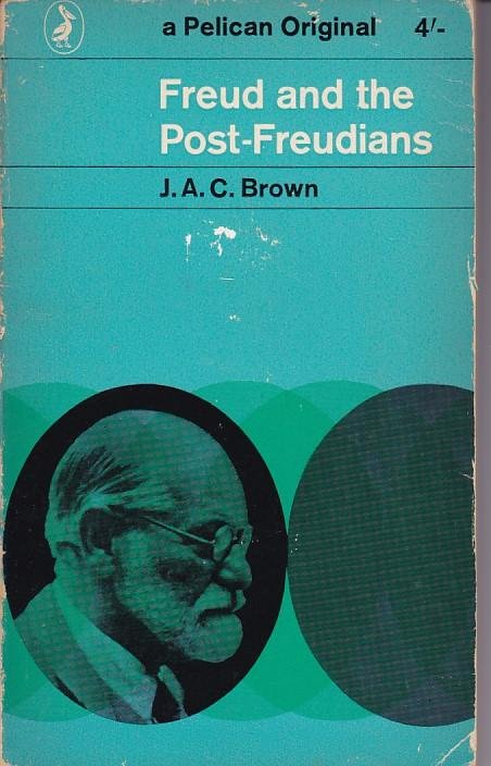 Brown, JAC - Freud and the post-Freudians