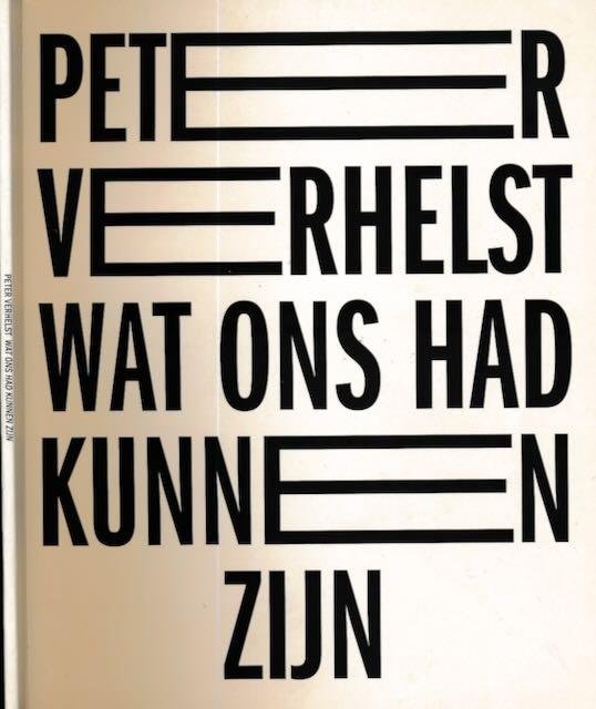 Verhelst, Peter - Wat ons had kunnen zijn