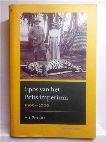 BARENDSE R.J. - Epos van het Brits imperium