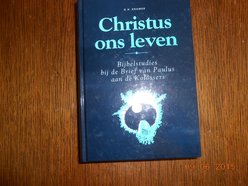 Kramer G H - Christus ons leven