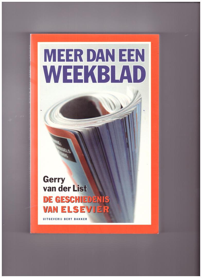List, Gerry van der - Meer dan een weekblad. De geschiedenis van Elsevier