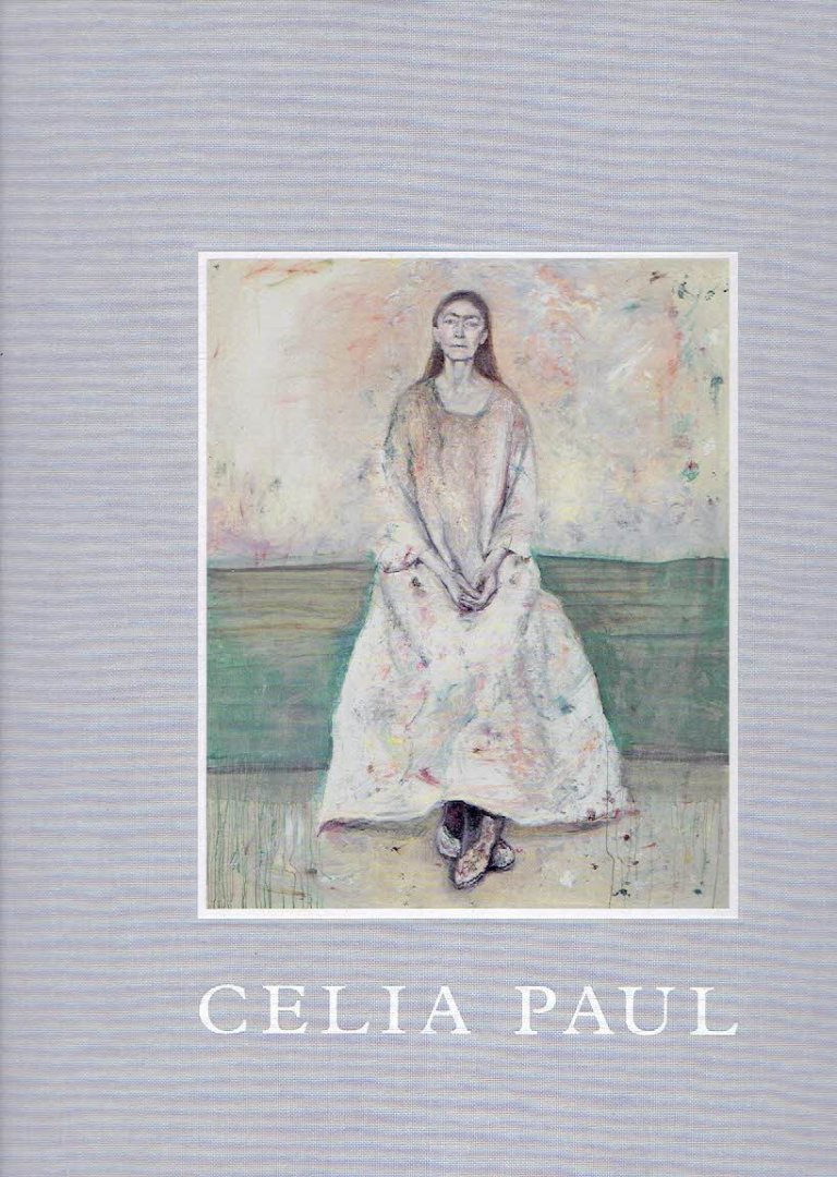 PAUL, Celia - Celia Paul - Works 1975-2025. - [New + Signed].