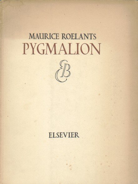 Roelants, Maurice - Pygmalion.