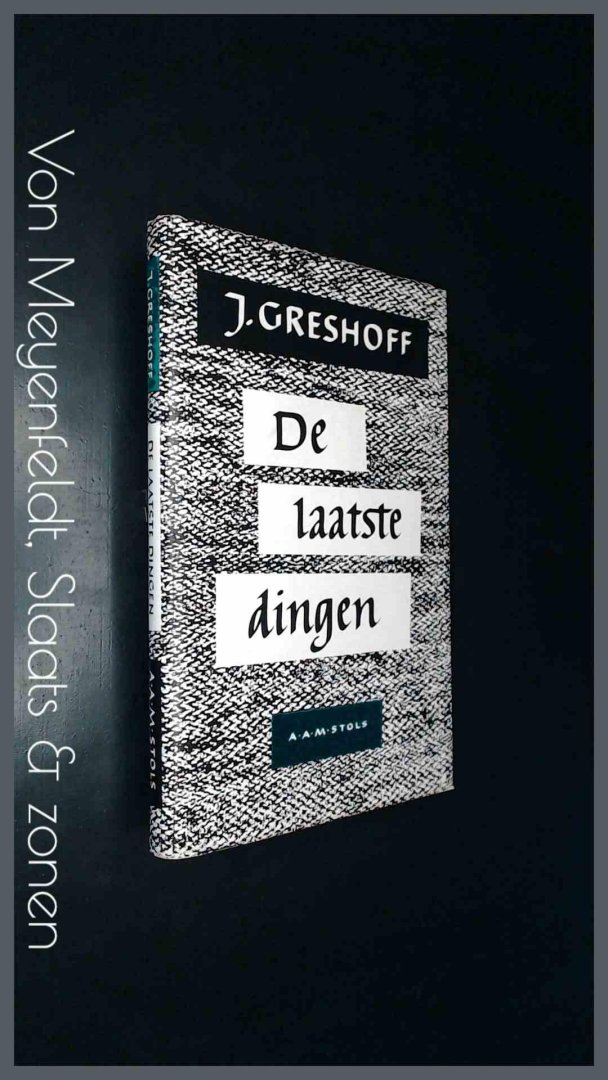 Greshoff, J. - De laatste dingen (1956 - 1958)