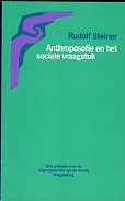 Steiner, Rudolf - Anthroposofie en het sociale vraagstuk. Drie artikelen uit 1905