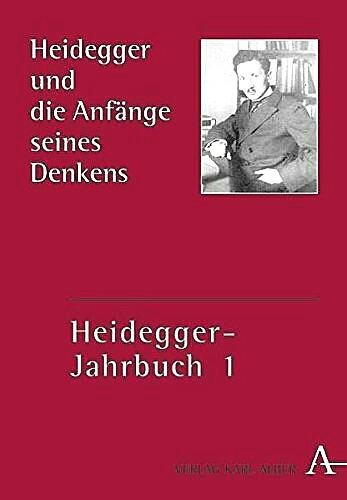Denker , Alfred . & Hans-Hemuth Gander  . & Holger Zaborowski . [ isbn  9783495457016 ] - Heidegger und die Anfänge seines Denkens . ( Heidegger-Jahrbuch 1 . )