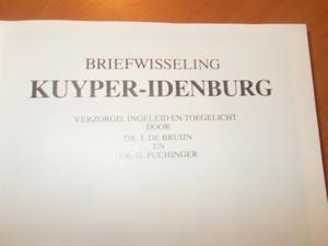 Kuyper; Idenburg. - Briefwisseling Kuyper-Idenburg (verzorgd, ingeleid en toegelicht door J. de Bruijn en G. Puchinger.)