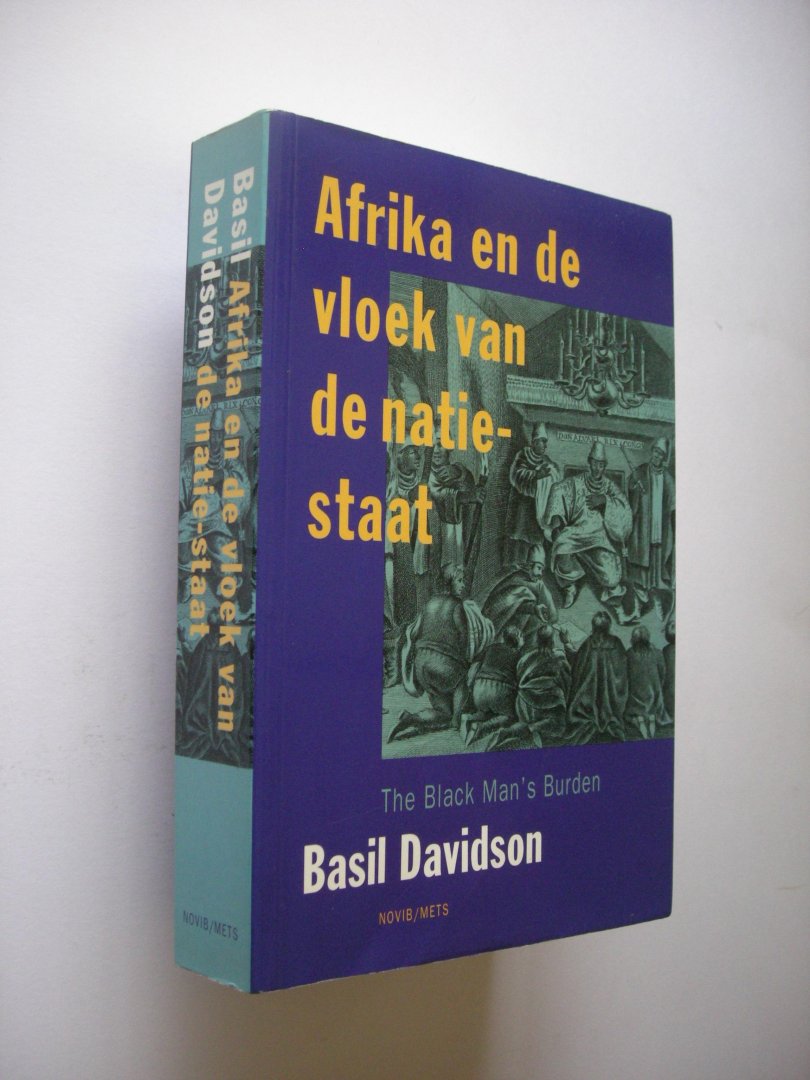 Davidson, Basil / Verschuuren, S. vert. - Afrika en de vloek van de natie-staat. (The Black Man's Burden)