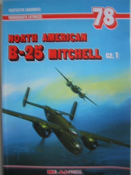 Janowicz, Krzysztof - North American B-25 Mitchell CZ.1 + bouwtekeningen.