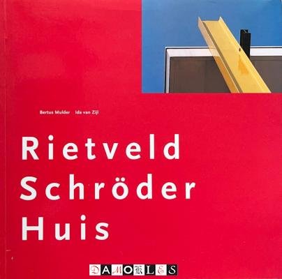 Bertus Mulder, Ida van Zijl - Rietveld Schröder Huis