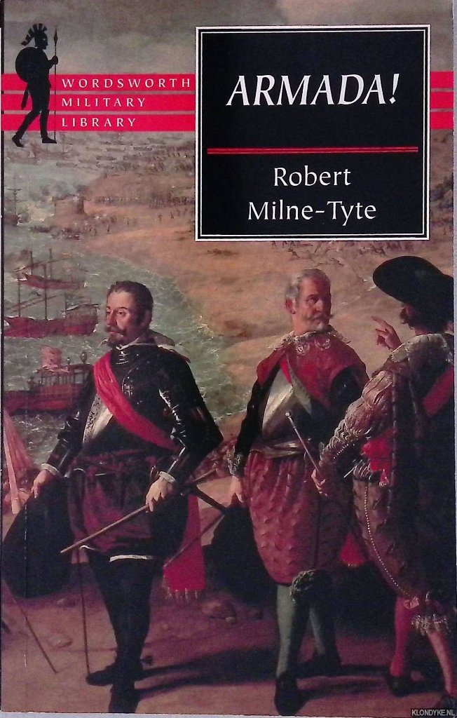 Milne-Tyte, Robert - Armada!: The Planning, the Battle and After