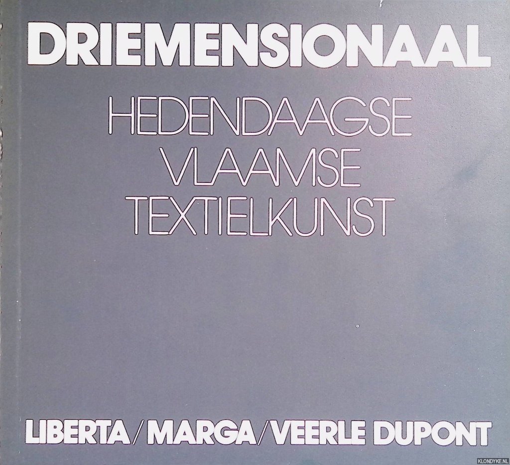 Holthaus, J.M.A. - Driemensionaal hedendaagse Vlaamse Textielkunst