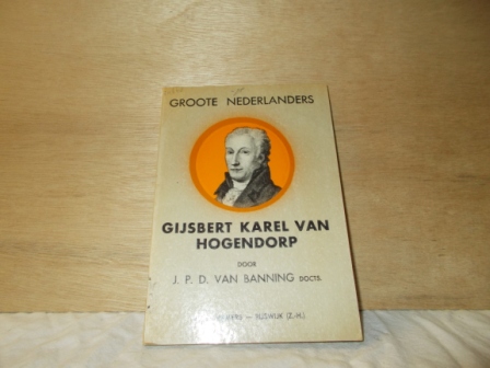 Banning, J.P.D. van - Gijsbert Karel van Hogendorp korte levensschets