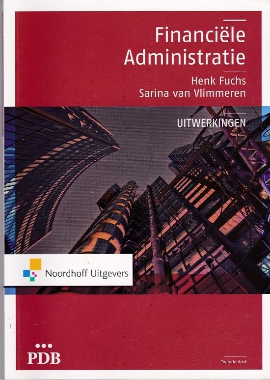 Fuchs, Henk, Vlimmeren, S.J.M. van - PDB Financiële administratie -uitwerkingen
