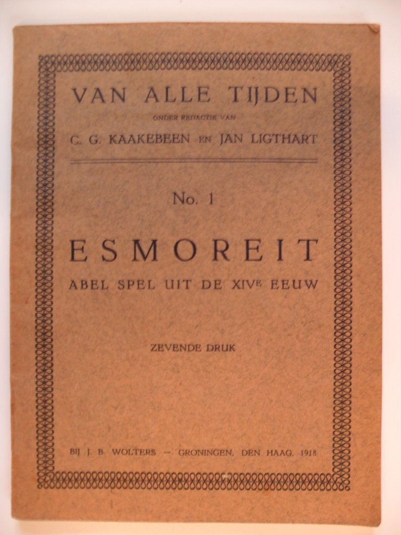 Kaakebeen en Ligthart - ESMOREIT : ABEL, SPEL UIT DE XIVe EEUW ( Van ale tijden no 1)
