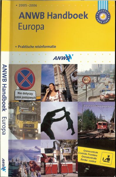 Renting Geert Project-coordinator .. met foto's van Selma Borst - ANWB-handboek Europa . 2005-2006. praktische reisinformatie