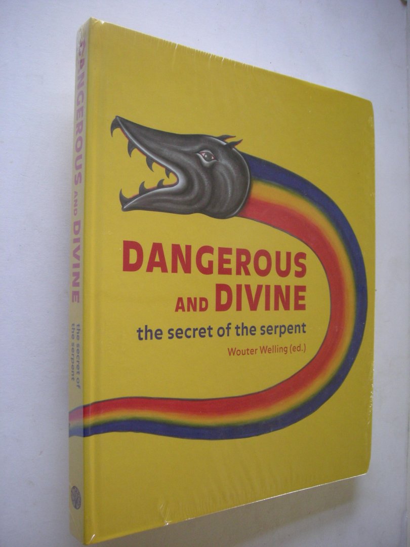 Cook, Kevin / Welling, W., ed. - Dangerous and Divine. The secret of the serpent