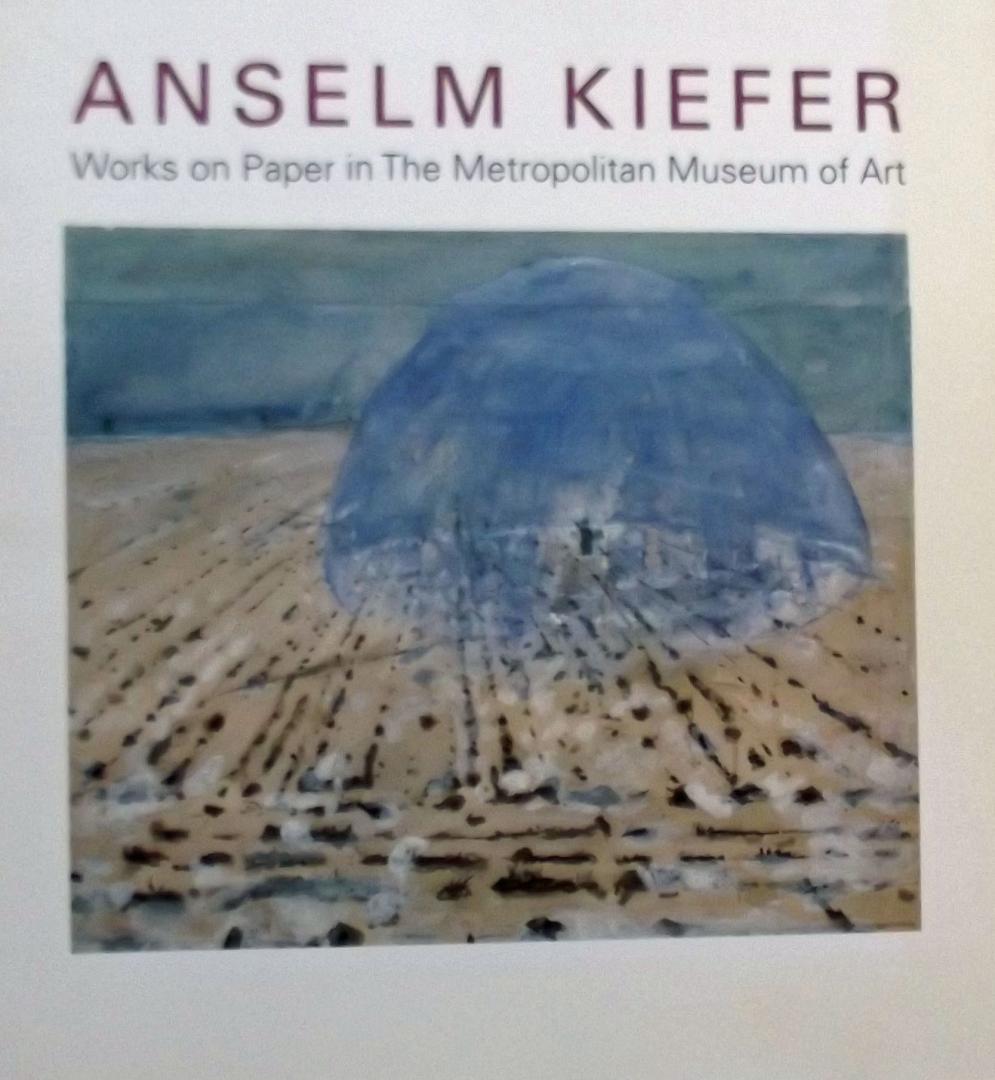 Rosenthal, N. - Anselm Kiefer- Works on Paper in The Metropolitan Museum of Art