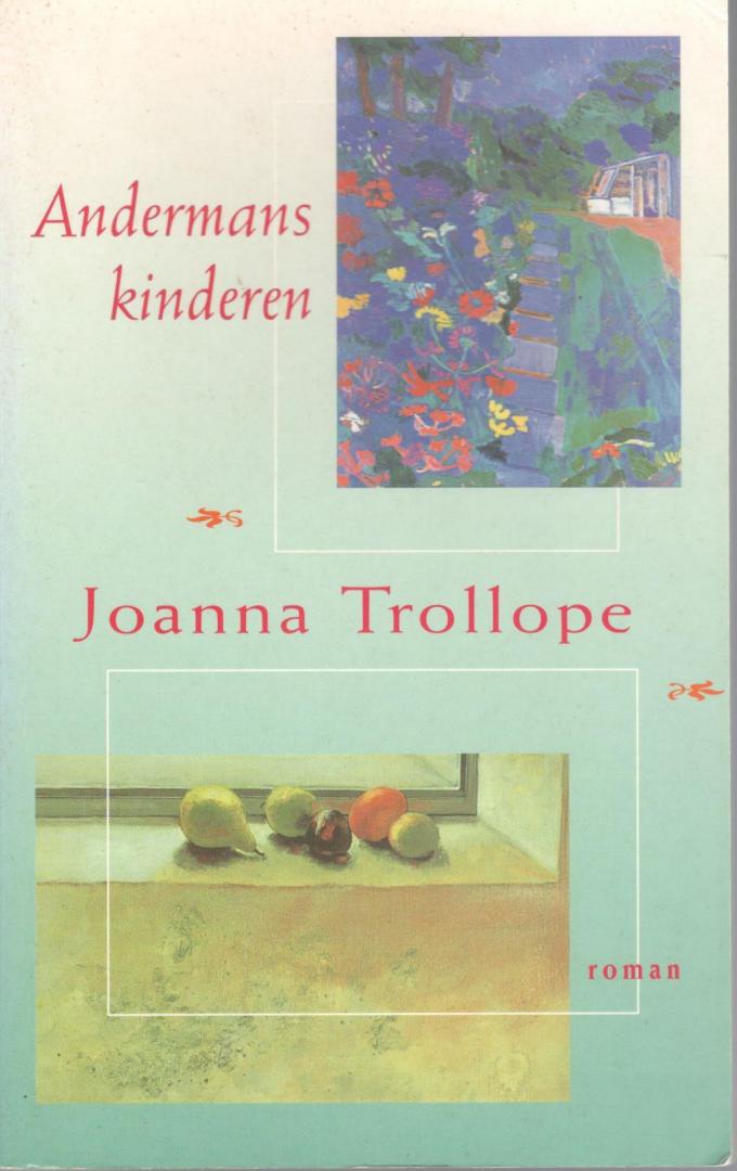 Trollope, Joanna - Andermans kinderen