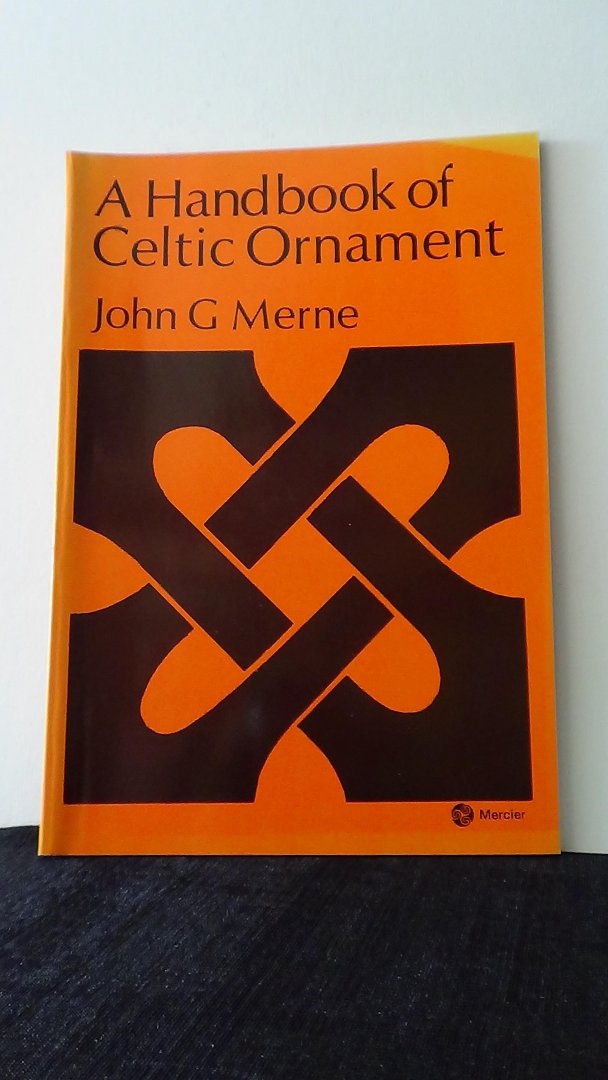 Merne, John G., - Handbook of celtic ornament.