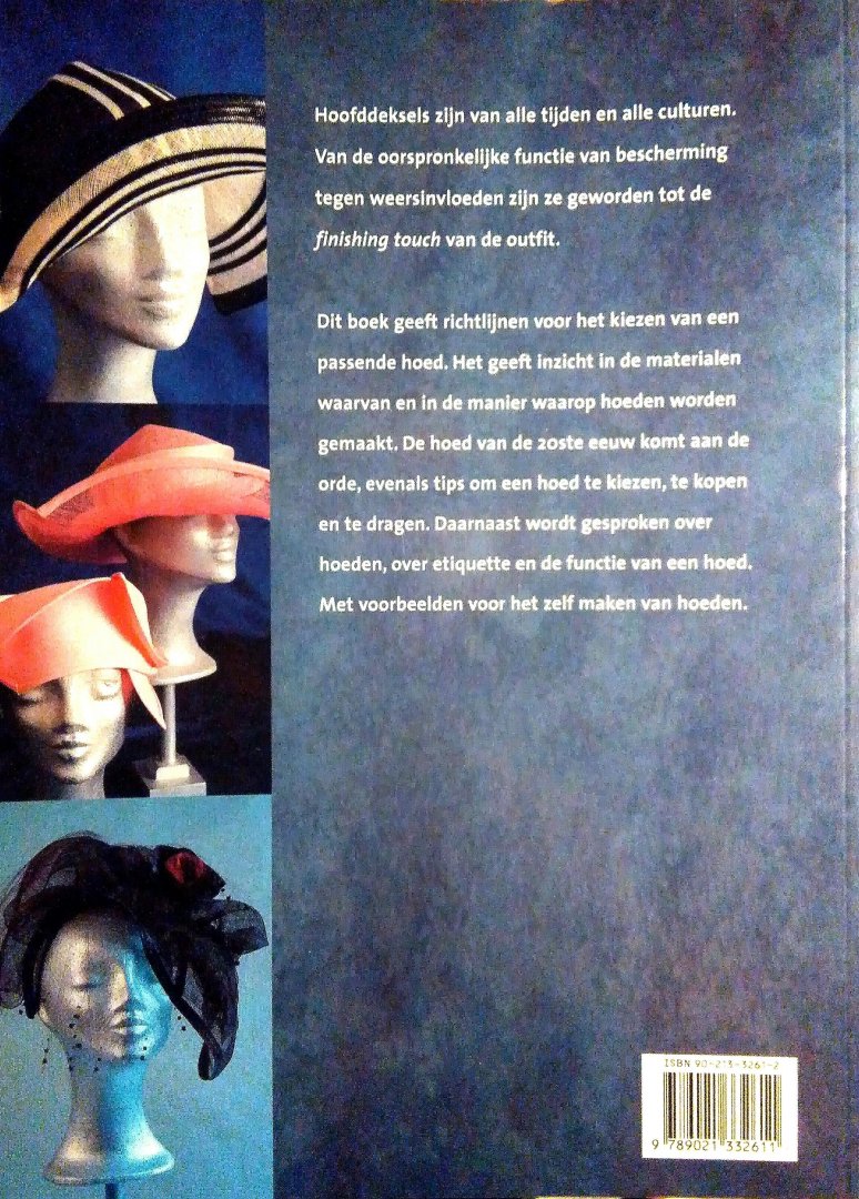 Groen , Silvia van . [ isbn 9789021332611 ]  inv 4416 - Hoeden Maken en Dragen . ( Dit boek geeft richtlijnen voor het kiezen van een passende hoed. Het geeft inzicht in de materialen waarvanen in de manier waarop hoeden worden gemaakt. De hoed van de 20ste eeuw komt aan de orde, evenals tips om een  -