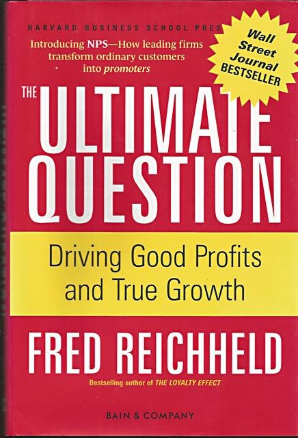 Reichheld, Fred - The Ultimate Question. Driving Good Profits and True Growth [tekst EN]
