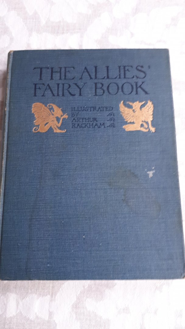 RACKHAM, Arthur (illustraties) en GOSSE, Edmund (introductie) - The Allies' Fairy Book