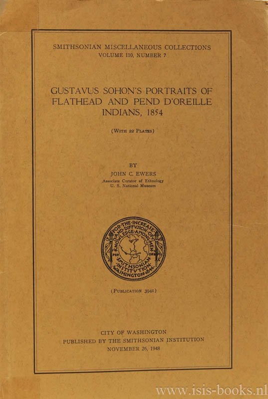 SOHON, GUSTAVUS, EWERS, J.C. - Gustavus Sohon's portraits of Flathead and Pend d' Oreille indians, 1854 (With 20 plates).