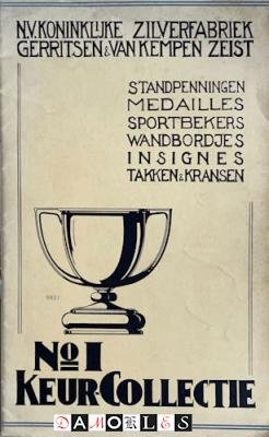  - N.V. Koninklijke Zilverfabriek Gerritsen &amp; Van Kempen Zeist. No. 1 Keur-Collectie