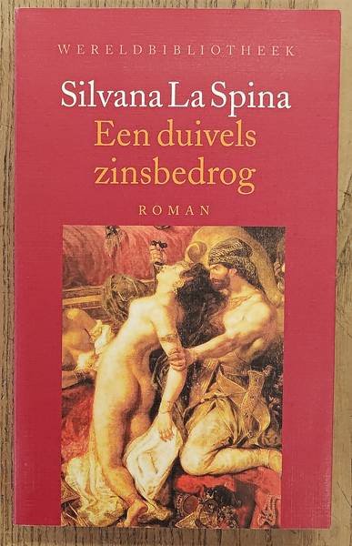 SPINA, SILVANA LA. - Een duivels zinsbedrog.