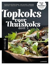 Topkoks voor thuiskoks / 5 - 40 gerechten van Sergio Herman, Geert Van Hecke, Ramon Beuk, Jonnie Boer, Margo Reuten, Piet Huysentruyt en vele anderen