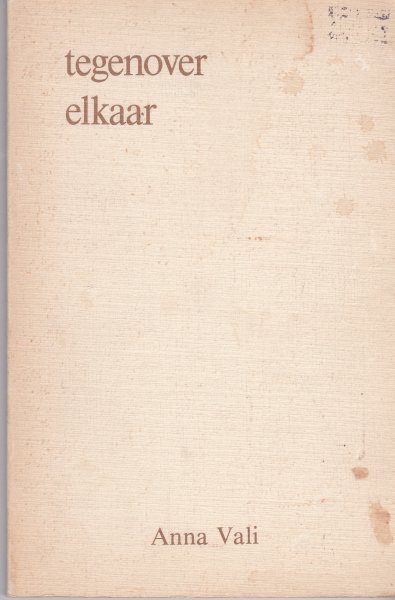Vali, Anna - Tegenover elkaar