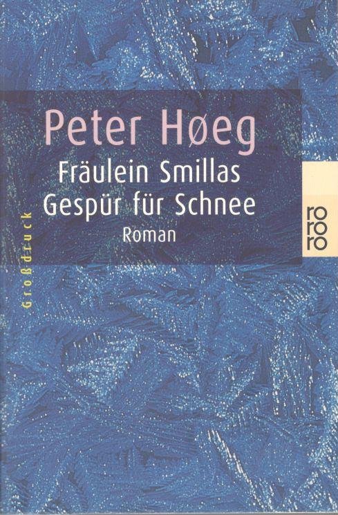 Hoeg, Peter - Fräulein Smillas Gespür für Schnee GROSSDRUCK  /  GROTE LETTER