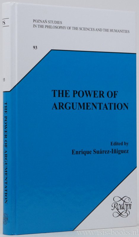 SUÁREZ-INIGUEZ, E., (ED.) - The power of argumentation.