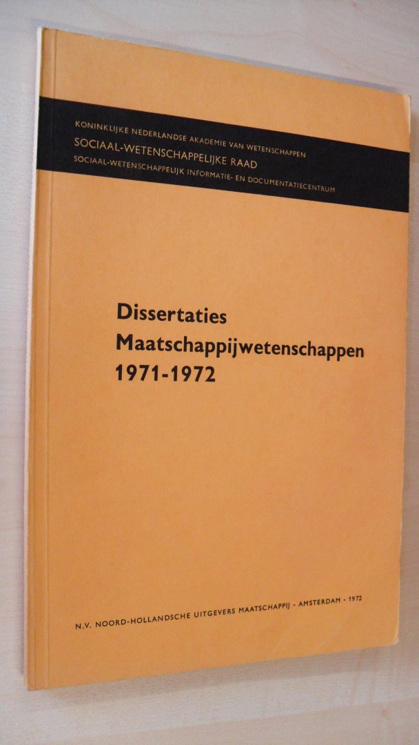 Red. Kon. Ned. Akademie van Wetenschappen - Dissertaties Maatschappijwetenschappen 1971-1972