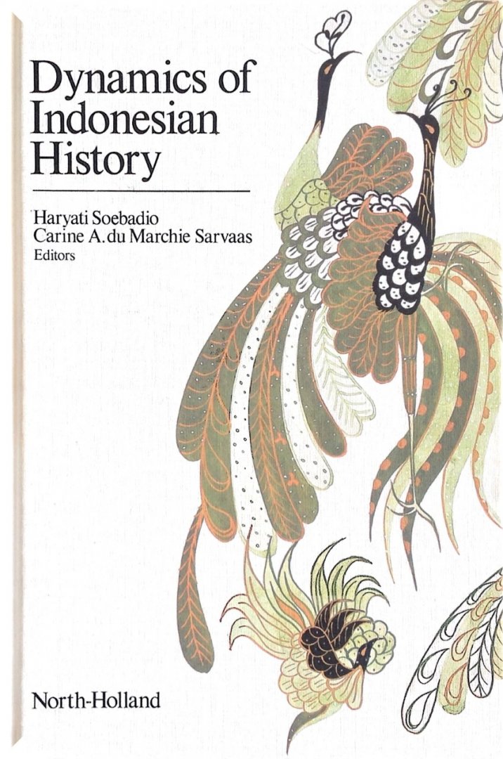 Haryati Soebadio en Carina A. du Marchie Sarvaas - Dynamics of Indonesian History