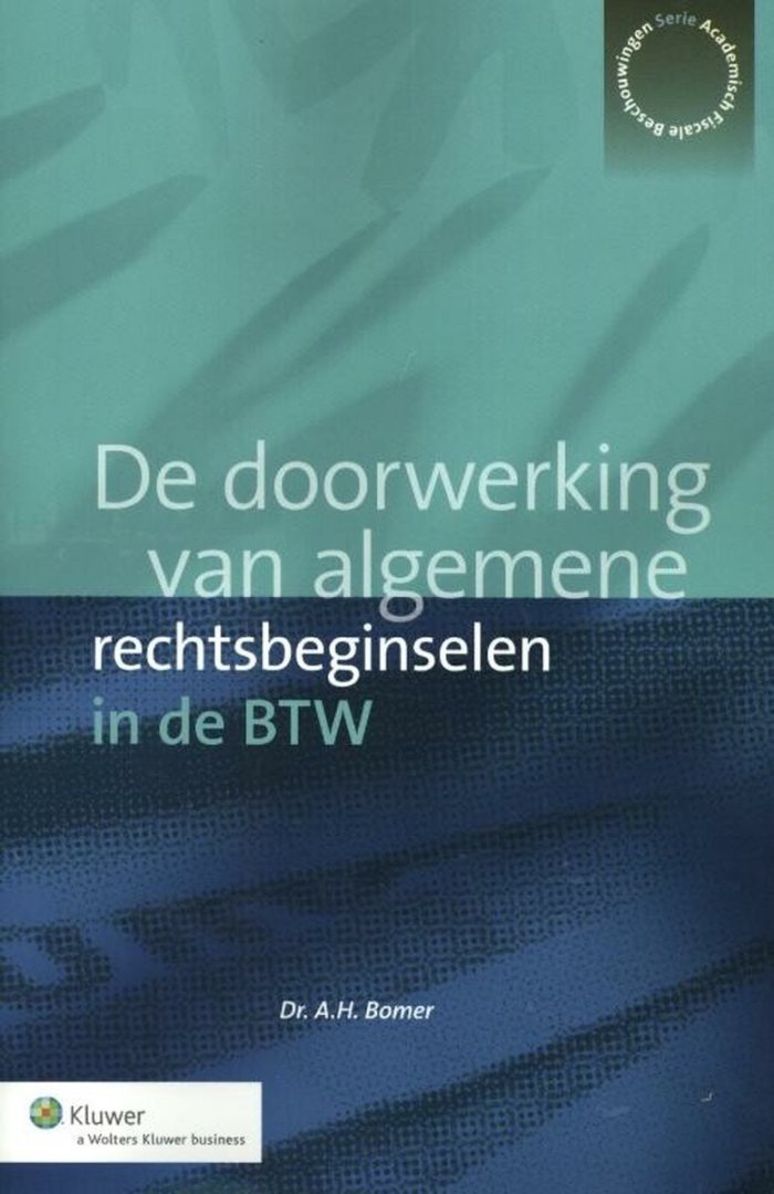 Borner, A.H. - De doorwerking van algemene rechtsbeginselen in de BTW.