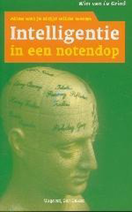 Grind, W. van de - Intelligentie In Een Notendop