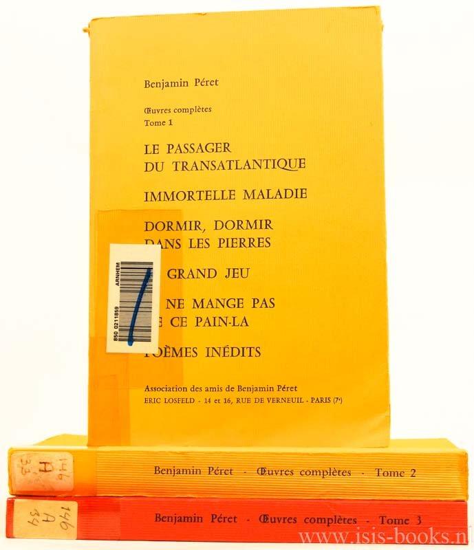 PÉRET, BENJAMIN - Oeuvres complètes. Complete in 3 volumes.