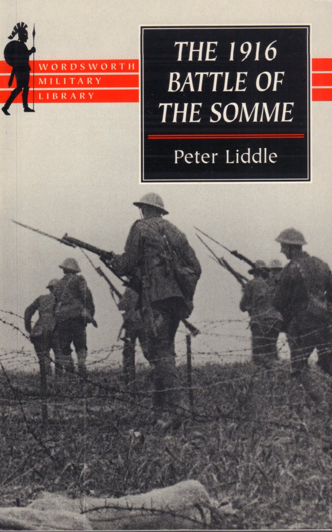 Liddle, Peter - The 1916 Battle of the Somme, Wordsworth Military Library, 192 pag. paperback, gave staat