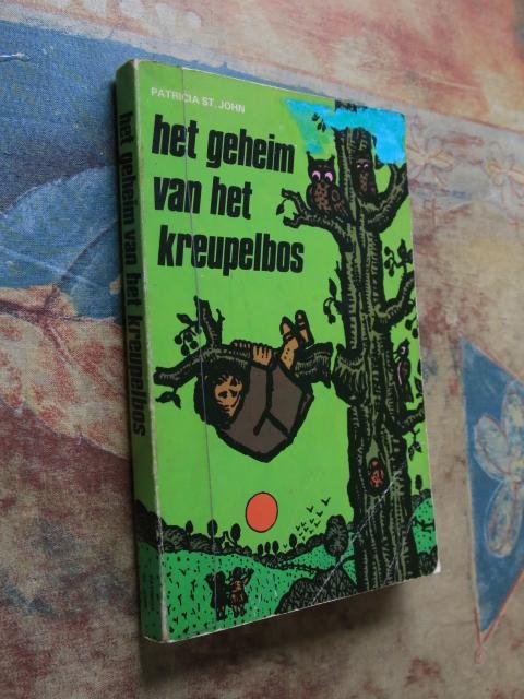 St.John, Patricia - Het geheim van het kreupelbos deel 1 & deel 2