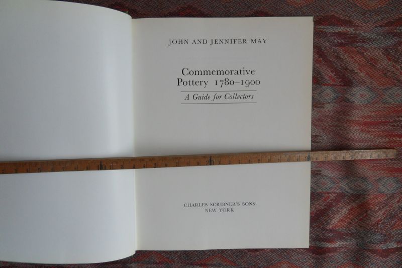 May, John & Jennifer. - Commemorative Pottery. 1780 - 1900.
