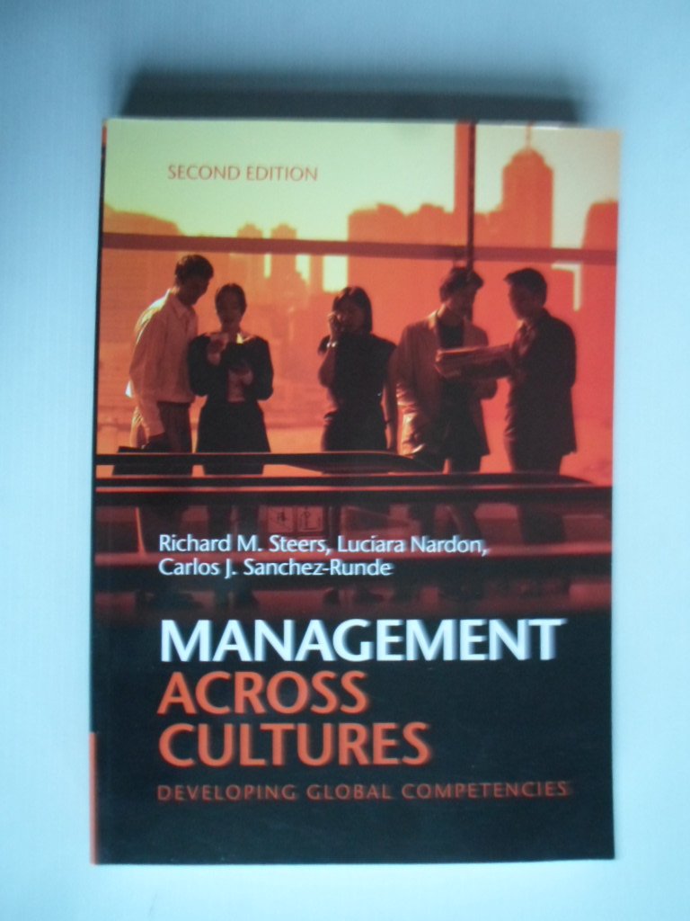 Steers, Richard M. & Luciara Nardon, Carlos J.Snachez-Runde - Management Across Cultures, Developing Global Competencies