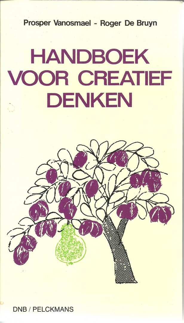Vanosmael, Prosper; Bruyn, Roger de - Handboek voor Creatief Denken