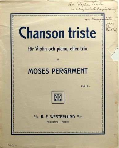 Pergament, Moses: - Chanson triste för violin och piano, eller trio