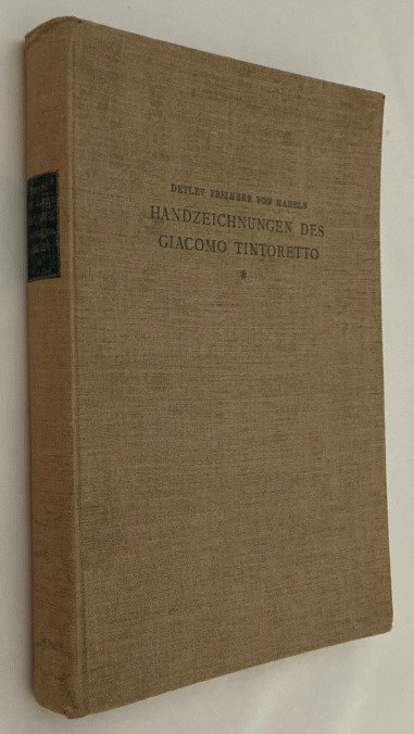 Hadeln, Detlev Freiherr von, - Zeichnungen des Giacomo Tintoretto