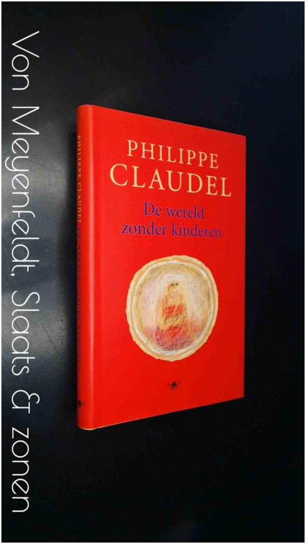Claudel, Philippe - De wereld zonder kinderen
