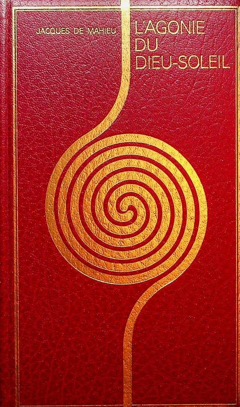 Mahieu, Jacques de - L'Agonie du dieu-soleil. Les Vikings em Amérique du Sud