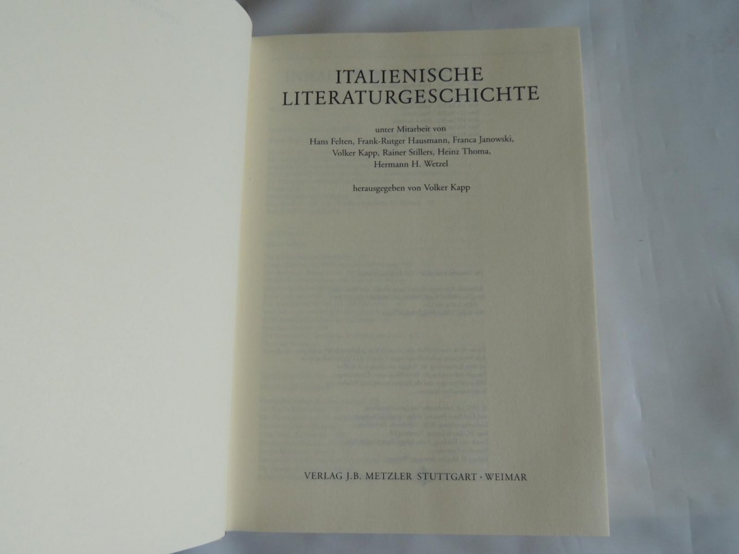 Kapp, Volker (Hrsg.) - Unter Mitarbeit von Hans Felten, Frank-Rutger Hausmann, Franca Janowski u.a. - Italienische Literaturgeschichte  Literatur geschichte